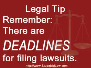 There are strict deadlines for filing lawsuits