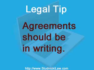 Agreements should be in writing
