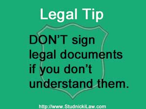 Don't sign legal documents if you don't understand them