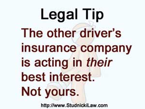 The other driver's insurance company is not on your side